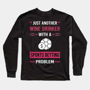 Wine Drinker Sports Betting Long Sleeve T-Shirt